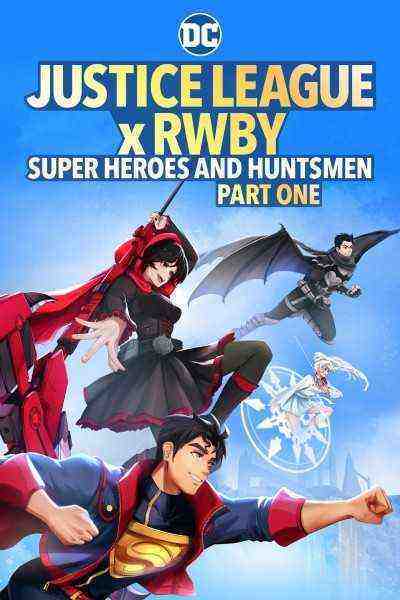Justice League X Rwby: Super Heroes And Huntsmen Part One (2023)