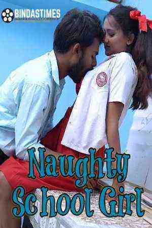 Naughty School Girl (2022) (bindastimes Originals) (2022)