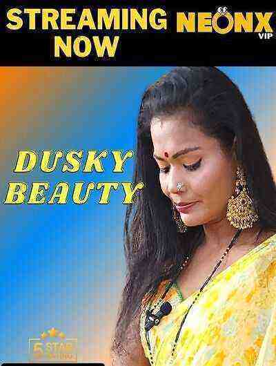 Dusky Beauty Uncut (2023) Neonx (2023)