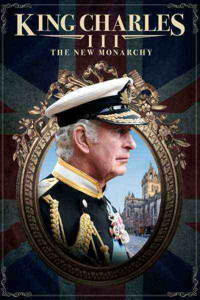King Charles Iii: The New Monarchy (2023)