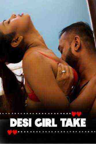 Desi Girl Take (2023) Unrated (2023)