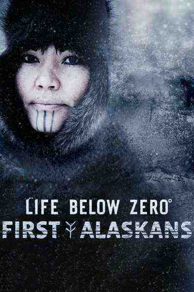 Life Below Zero: First Alaskans (0)
