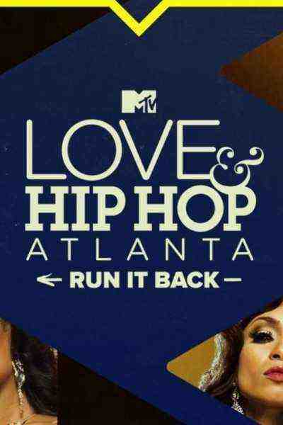 Love & Hip Hop: Atlanta: Run It Back (0)