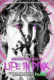 Machine Gun Kelly's Life In Pink (2022)