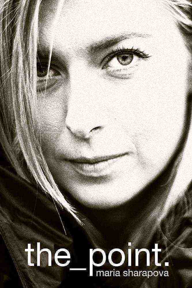 Maria Sharapova: The Point (2017)