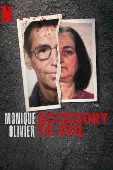 Monique Olivier: Accessory to Evil - Season 1 (2023)