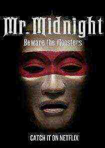 Mr. Midnight: Beware the Monsters - Season 1 (2022)