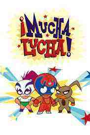 ¡Mucha Lucha! - Season 3 (2004)