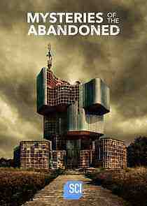 Mysteries of the Abandoned - Season 9 (2022)