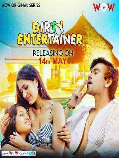 Dirty Entertainer (2023) Season 1 Episode 1 - 2 - 3 Wow Originals (2023)