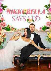 Nikki Bella Says I Do - Season 1 (2023)