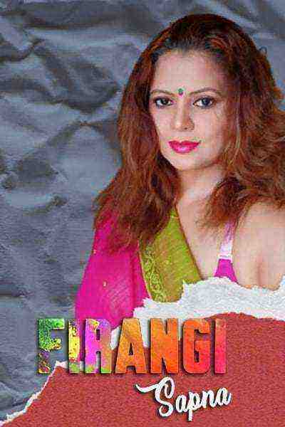 Firangi Sapna (2022) Season 1 Episode 3 (angoor Originals) (2022)