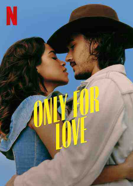 Only for Love - Season 1 (2022)