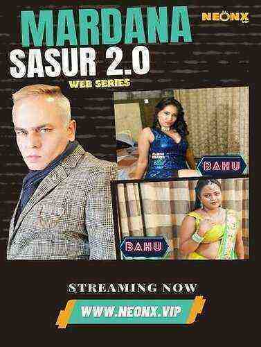 Mardana Sasur 2.0 Uncut (2023) Neonx Originals (2023)