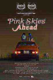 Pink Skies Ahead (2021)