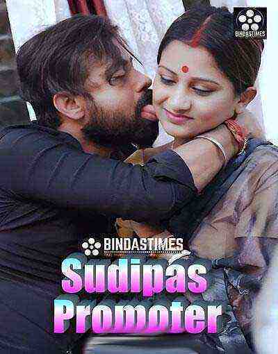 Sudipas Promoter (2025) Bindastimes Originals (2025)