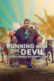Running With The Devil: The Wild World Of John Mcafee (2022)