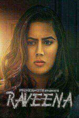 Raveena (2022) Season 1 Episode 1 (primeshots Originals) (2022)