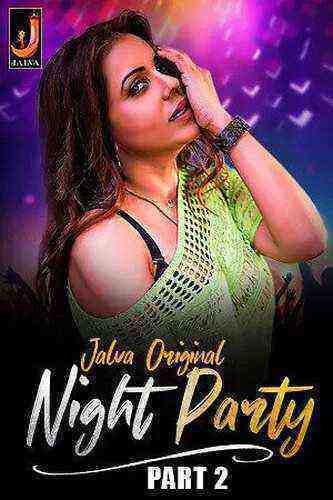Night Party (2024) Season 1 Part 2 Episode 3 Jalva Originals (2024)