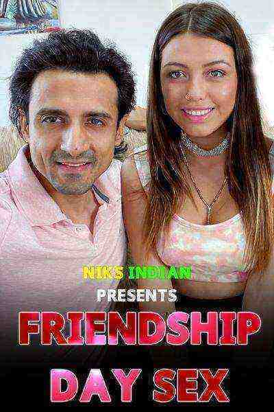 Friendship Day Sex (2022) (niksindian Originals) (2022)