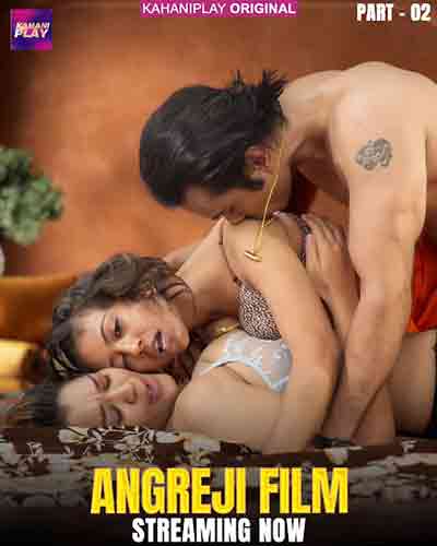 Angreji Film (2025) Season 1 Part 2 Episode 4 Kahaniplay (2026)