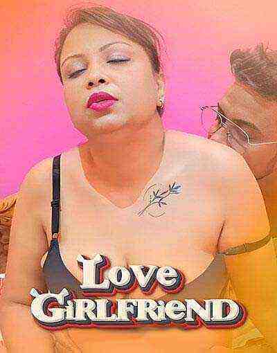 Love Girlfriend Uncut (2025) Unrated (2025)
