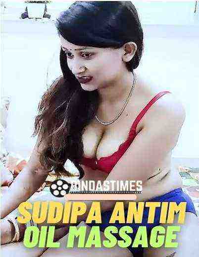 Sudipa Antim Oil Massage (2023) Bindastimes Originals (2023)