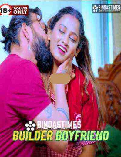 Builder Boyfriend (2024) Bindastimes Originals (2024)