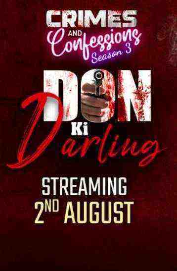 Crimes And Confessions - Don Ki Darling (2024) Season 3 Part 4 Episode 2 Altbalaji (2024)