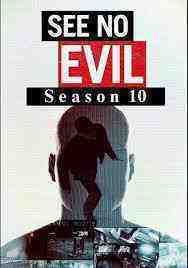 See No Evil - Season 10 (2023)