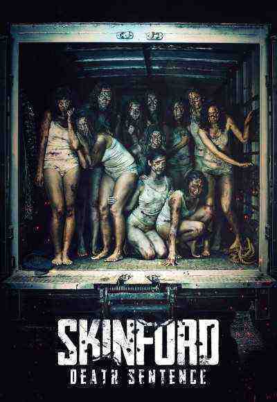 Skinford: Death Sentence (2023)