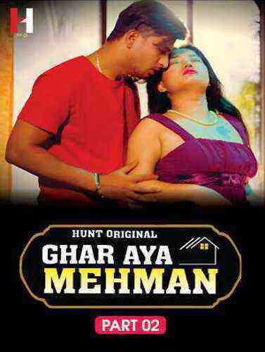 Ghar Aya Mehman (2023) Season 1 Part 2 Episode 4 Hunt Originals (2023)