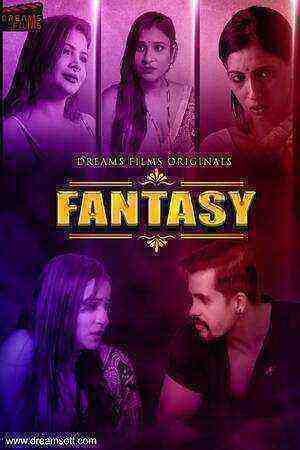 Fantasy (2022) Season 1 Episode 2 (dreamsfilms Original) (2022)