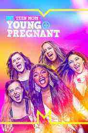 Teen Mom: Young and Pregnant - Season 4 (2022)