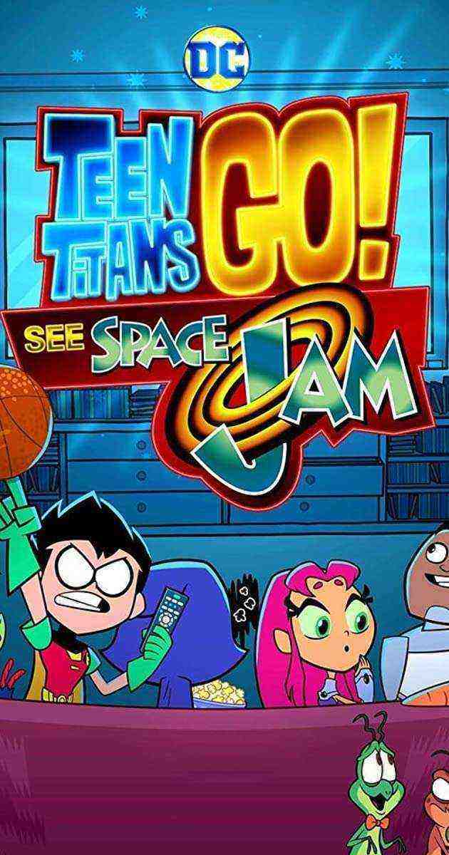 Teen Titans Go! See Space Jam (2021)