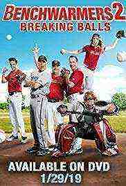 The Benchwarmers 2: Breaking Balls (2019)