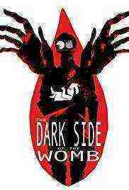 The Dark Side of the Womb (2017)