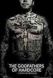 The Godfathers of Hardcore (2017)