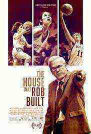 The House That Rob Built (2020)