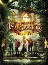 The Quest For Tom Sawyer's Gold (2023)