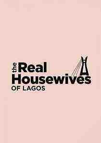 The Real Housewives of Lagos - Season 1 (2022)