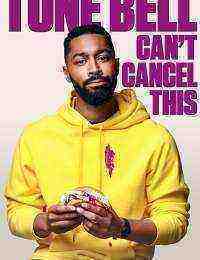 Tone Bell: Can't Cancel This (2019)