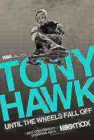 Tony Hawk: Until The Wheels Fall Off (2022)