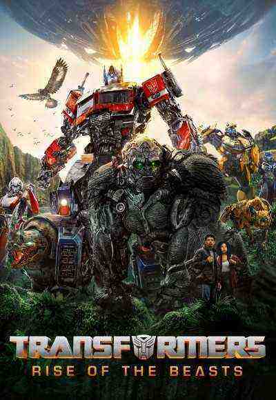Transformers: Rise Of The Beasts (2023)