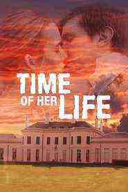 Time Of Her Life (2005)