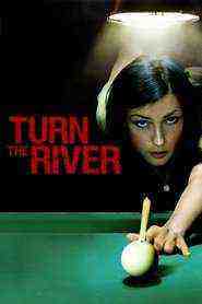 Turn The River (2007)