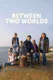 Between Two Worlds (2021)