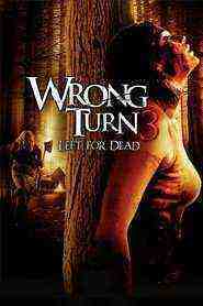 Wrong Turn 3: Left For Dead (2009)