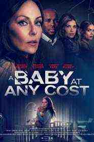 A Baby At Any Cost (2022)