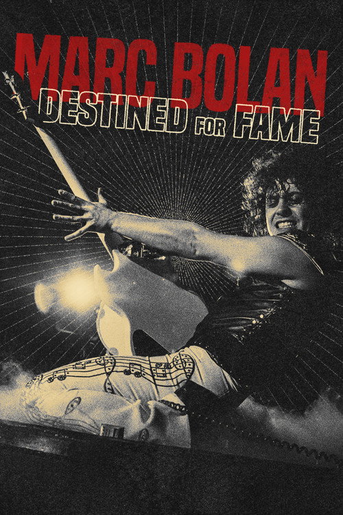 Marc Bolan: Destined For Fame (2022)